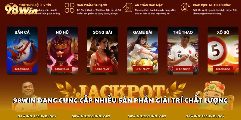 98win hiện đang cung cấp nhiều sản phẩm giải trí chất lượng