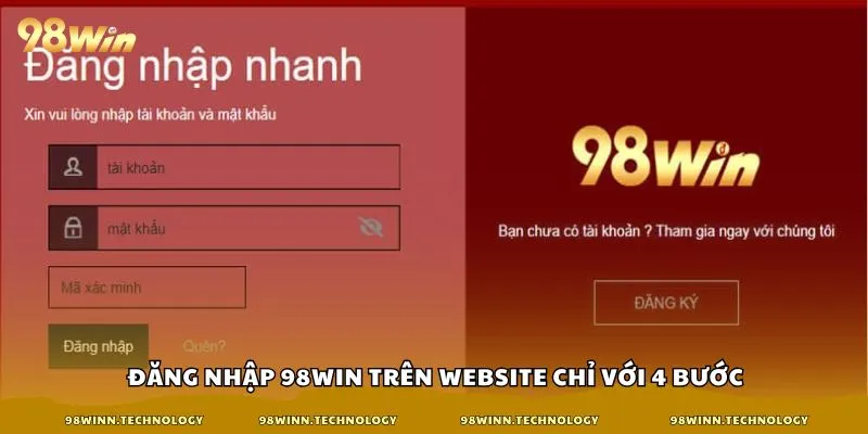 Đăng nhập 98win trên website chỉ với 4 bước