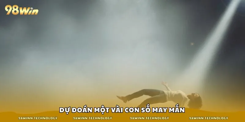 Dự đoán một vài con số may mắn